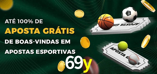 69y Ate 100% de Aposta Gratis